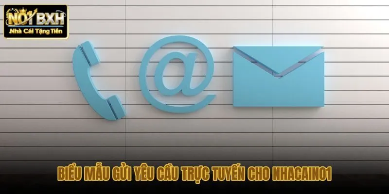 bieu-mau-gui-yeu-cau-truc-tuyen-cho-nhacaino1