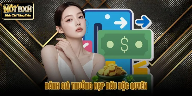 danh-gia-thuong-nap-dau-doc-quyen