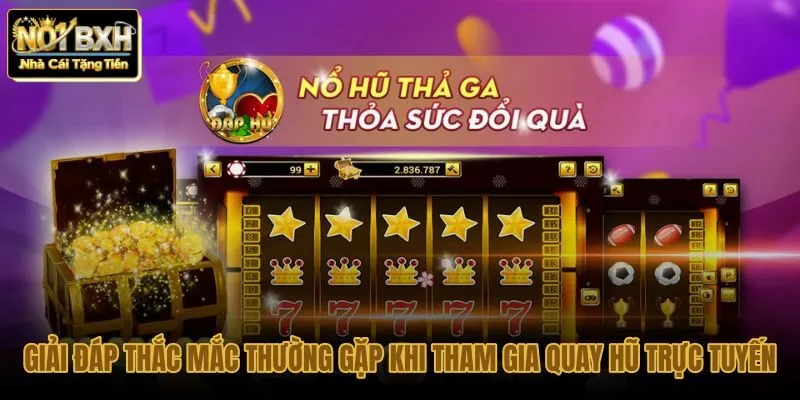 giai-dap-thac-mac-thuong-gap-khi-tham-gia-quay-hu-truc-tuyen