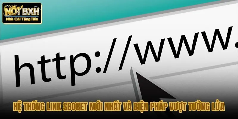 SBOBET với nhóm dịch vụ và tiêu chí đối chiếu nguồn