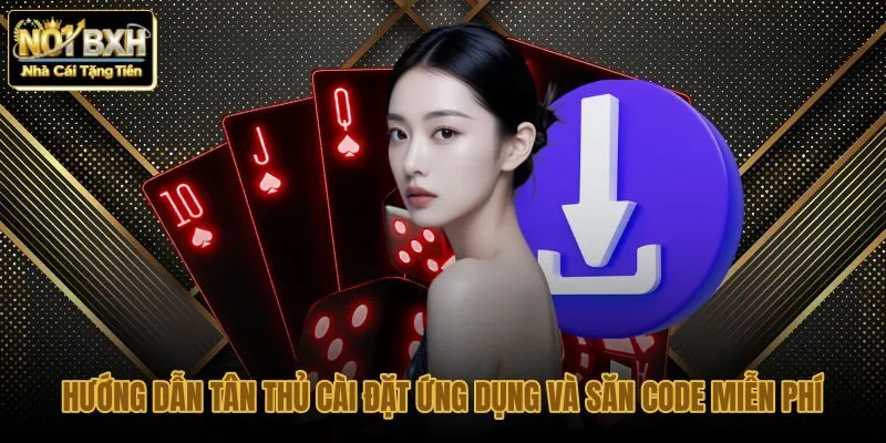 huong-dan-tan-thu-cai-dat-ung-dung-va-san-code-mien-phi