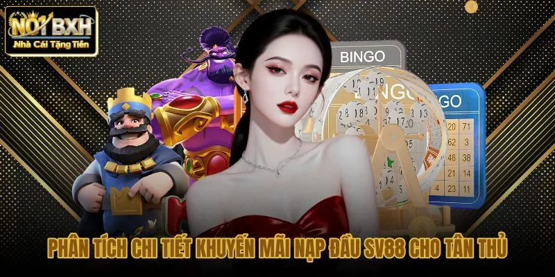 Chi tiết gói ưu đãi nạp tiền lần đầu tại nhà cái Sv88