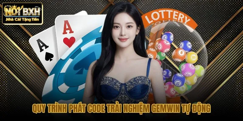 Các bước lấy mã code Gemwin tự động cho tân thủ