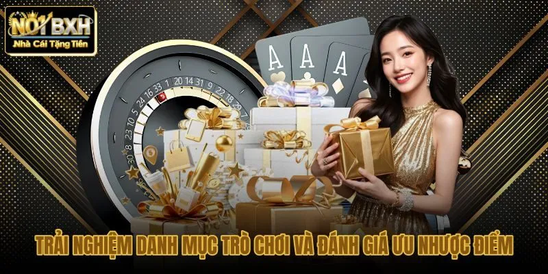 trai-nghiem-danh-muc-tro-choi-va-danh-gia-uu-nhuoc-diem